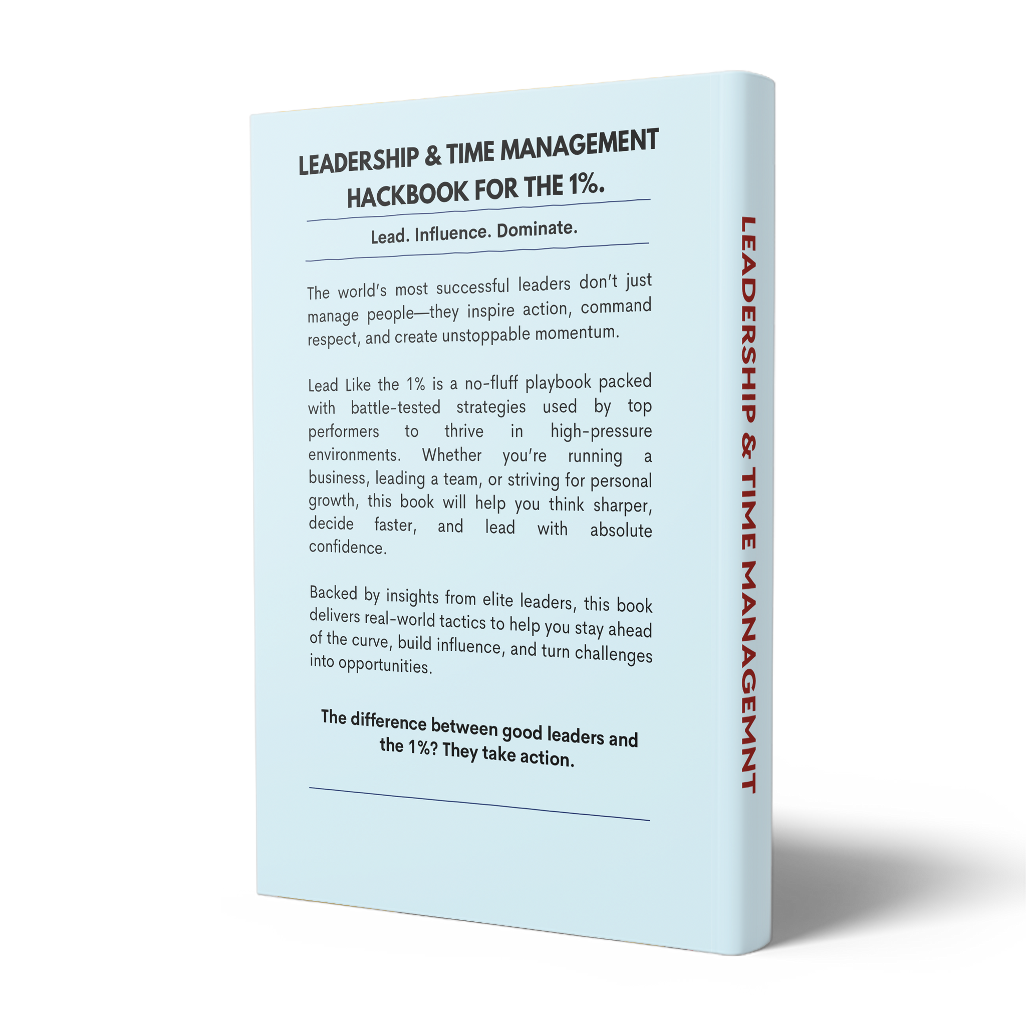 LEADERSHIP & TIME MANAGEMENT HACKBOOK FOR THE 1%